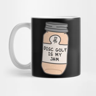 Disc Golf Is My Jam Mug